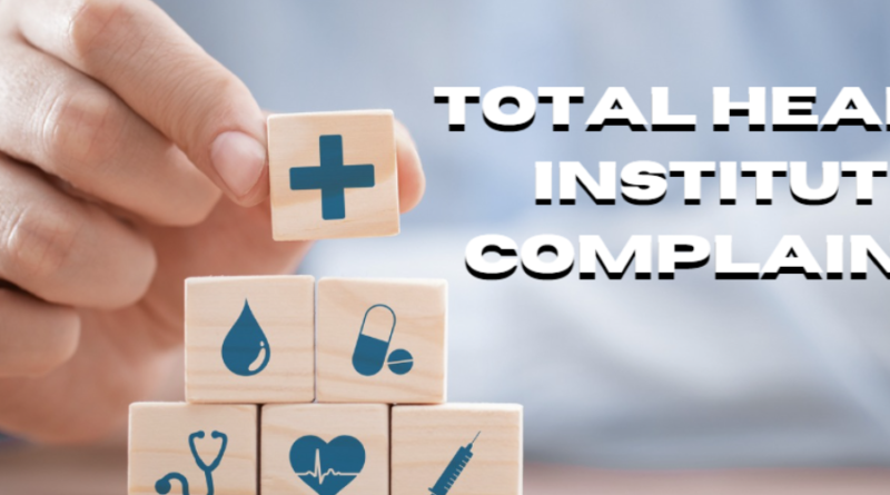 total health institute complaints